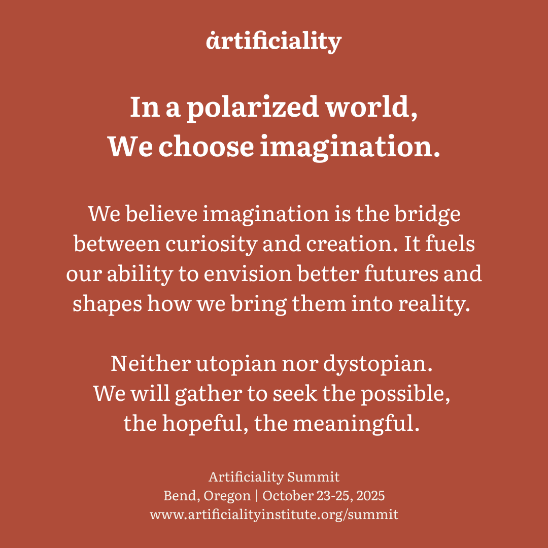Artificiality Institute mission statement about choosing imagination in a polarized world